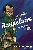 Charles Baudelaire les Poemes en BD