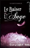 Le Baiser de l'Ange : 3, Le baiser de l'ange