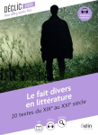Le fait divers en litt&eacute;rature