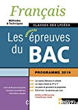Français Les nouvelles épreuves du Bac classes des lycées - Méthodes & techniques
