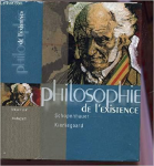 Philosophie de l'Existence : Schopenhauer, Kierkegaard