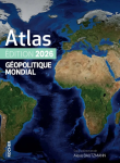Atlas g&eacute;opolitique mondial