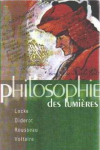 Philosophie des lumieres : Locke, Diderot, Rousseau, Voltaire