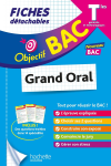Objectif bac. Grand oral Tles