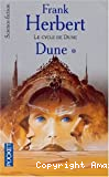 Le cycle de Dune Tome 1 : Dune