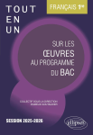 Français 1re. Tout-en-un sur les oeuvres au programme du bac