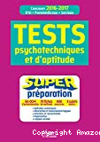 Tests psychotechniques et d'aptitude / super-préparation : concours IFSI, paramédicaux, sociaux 2016-2017