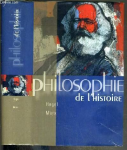 Philosophie de l'histoire : Hegel, Marx