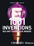 Les 1001 inventions qui ont changé le monde