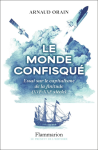 Le monde confisqu&eacute;