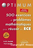 500 exercices et problèmes mathématiques pour réussir en ECE