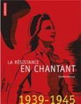 La R&eacute;sistance en chantant