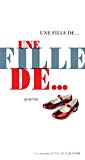 Une fille de...