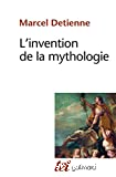 L'invention de la mythologie