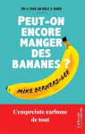 Peut-on encore manger des bananes ?