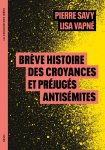 Br&egrave;ve histoire des croyances et pr&eacute;jug&eacute;s antis&eacute;mites