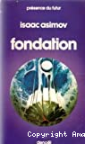 Le cycle de Fondation : 1, Fondation