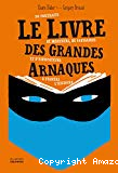 Le Livre des grandes arnaques