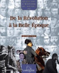 De la R&eacute;volution &agrave; la Belle &Eacute;poque