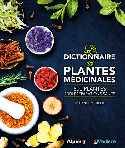 Le dictionnaire des plantes médicinales