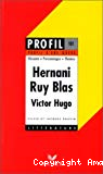 Hernani (1830), Ruy Blas (1838), Victor Hugo