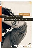 Les trois vies d'Antoine Anacharsis