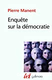 Enquête sur la démocratie : Etudes de philosophie politique