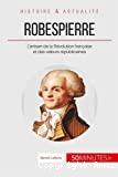 Robespierre l'incorruptible défenseur du peuple