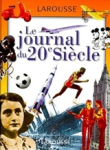 Le journal du 20e si&egrave;cle
