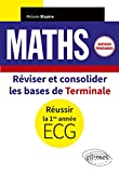 Maths - Réviser et consolider les bases de Terminale pour réussir la 1re année d'ECG