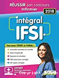Intégral IFSI. Réussir son concours infirmier 2018