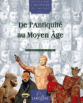 De l'Antiquit&eacute; au Moyen &Acirc;ge