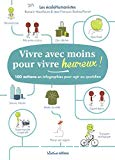 Vivre avec moins pour vivre heureux