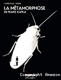 La métamorphose de Franz Kafka