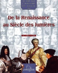 De la Renaissance au Si&egrave;cle des lumi&egrave;res