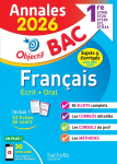Annales Objectif Bac. Français écrit + oral 1re STMG, ST2S, STI2D, STL, STD2A, STHR. Sujets & corrigés