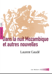 Dans la nuit Mozambique et autres nouvelles