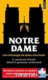 Notre-Dame - Une anthologie de textes d'écrivains - Le patrimoine littéraire défend le patrimoine architectural
