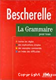 La grammaire pour tous : Dictionnaire de la grammaire en 27 chapitres