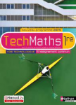 Mathématiques 1re Voie technologique Enseignement commun Techmaths