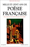 MILLE ET CENT ANS DE POESIE FRANCAISE. De la séquence de Sainte Eulalie à Jean Genet