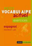 Petit vocabulaire actuel espagnol - Exercices