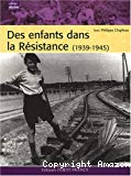 Des enfants dans la Résistance (1939-1945)