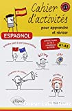 Cahier d'activités pour apprendre et réviser l'espagnol