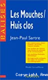 Les mouches, Huis clos, Sartre